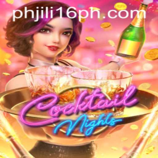 Cocktail Nights: Discover the Thrills of Jili16 PH Gaming
